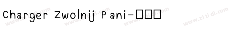 Charger Zwolnij Pani字体转换